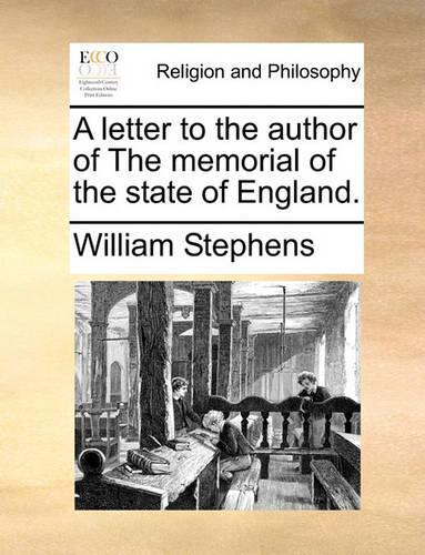 A letter to the author of The memorial of the state of England.: (English)