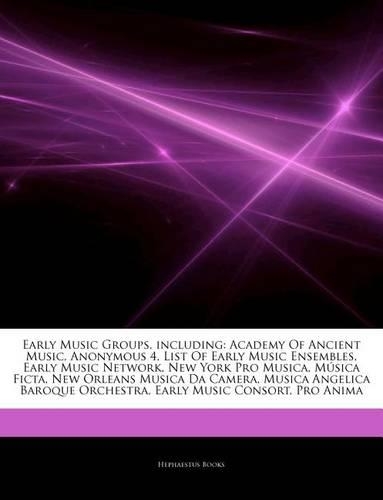 Articles on Early Music Groups, Including