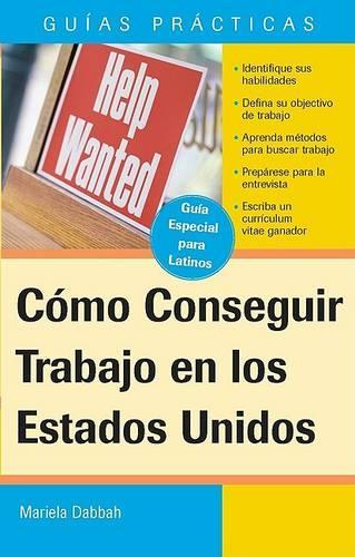 Como Conseguir Trabajo En Los Estados Unidos