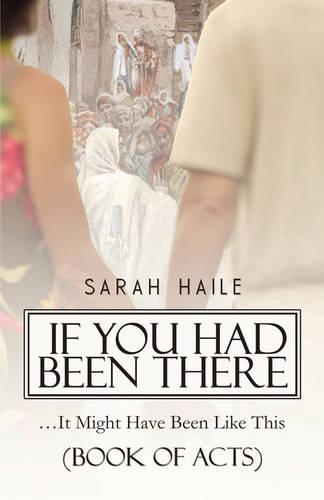 If You Had Been There: ...it Might Have Been Like This (Book of Acts)(English)