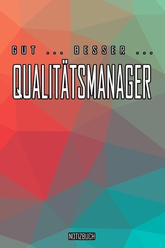 Gut - Besser - Qualitätsmanager Notizbuch