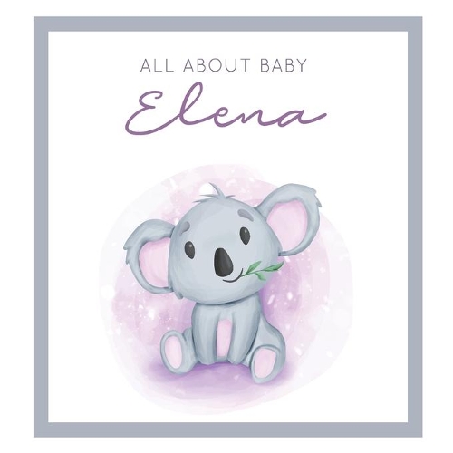 All About Baby Elena