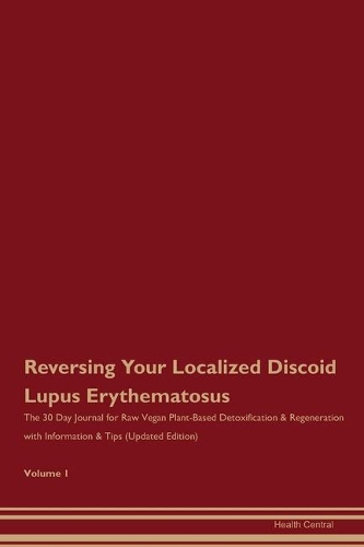 Reversing Your Localized Discoid Lupus Erythematosus