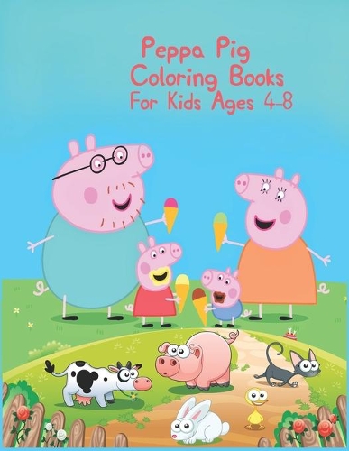 Peppa Pig Coloring Books For Kids Ages 4-8