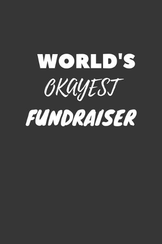 World's Okayest Fundraiser Notebook