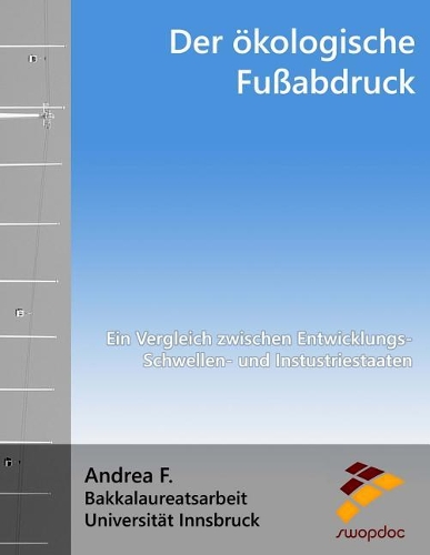 Der ?kologische Fu?abdruck: : Ein Vergleich Zwischen Entwicklungs-, Schwellen- Und Instustriestaaten
