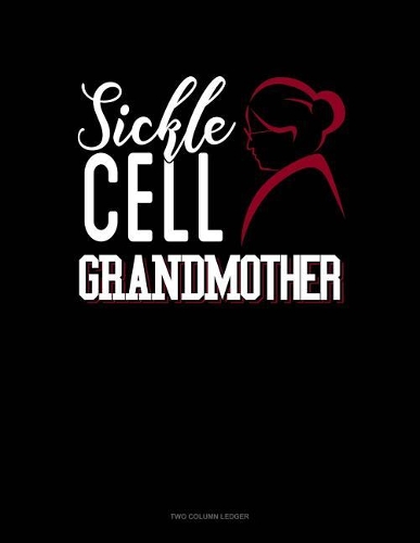 Sickle Cell Grandmother: Unruled Composition Book(636 Unruled Composition Book)