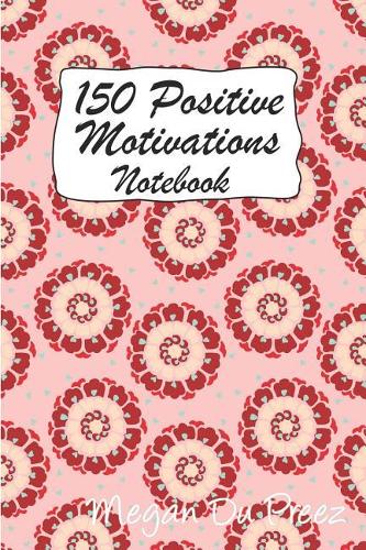 150 Positive Motivations