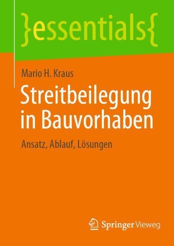 Streitbeilegung in Bauvorhaben