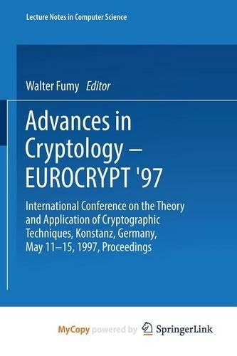 Advances in Cryptology - Eurocrypt '97