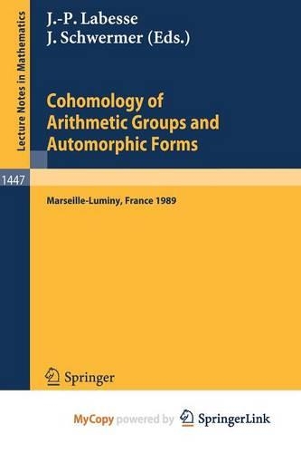 Cohomology of Arithmetic Groups and Automorphic Forms