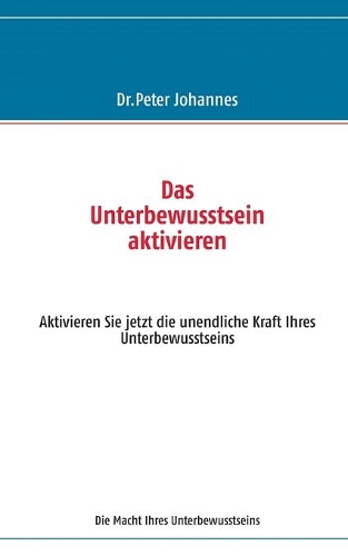 Das Unterbewusstsein Aktivieren