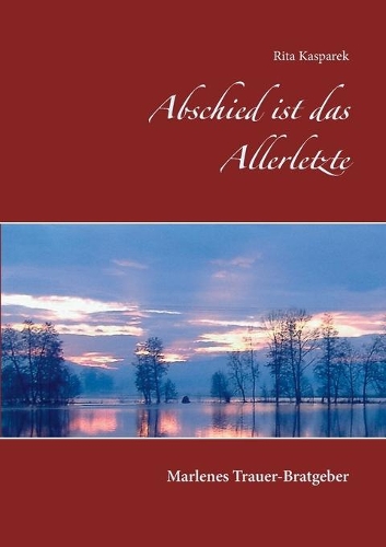 Abschied ist das Allerletzte