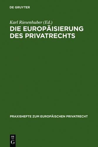 Die Europäisierung des Privatrechts
