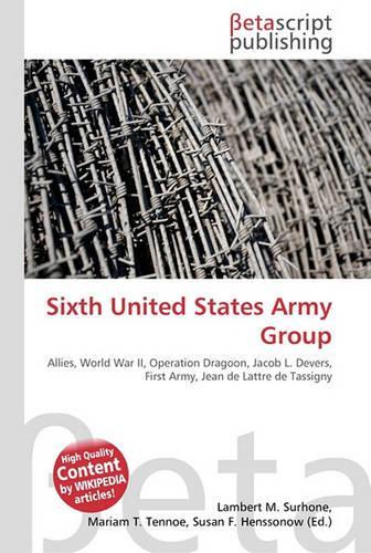 Sixth United States Army Group: (English)