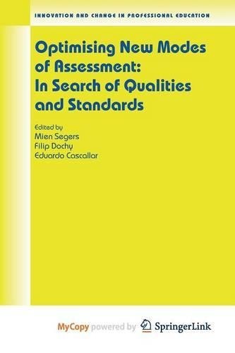 Optimising New Modes of Assessment