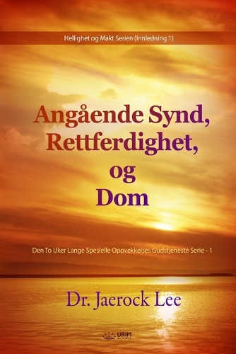 Angående Synd, Rettferdighet, og Dom