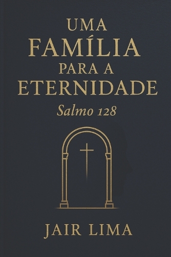 Uma Família para a Eternidade