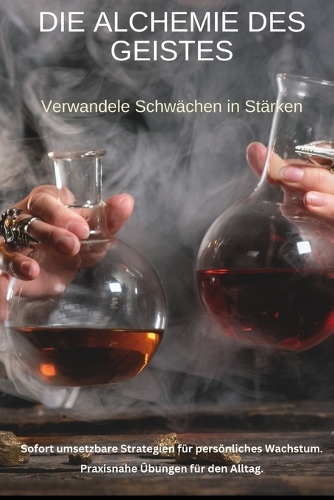 Die Alchemie des Geistes