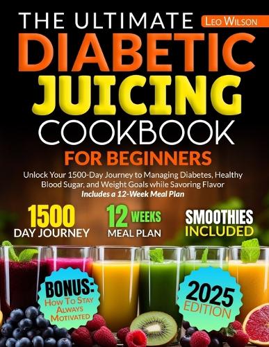 The Ultimate Diabetic Juicing Cookbooks for Beginners