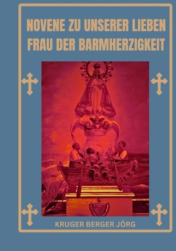 Novene zu Unserer Lieben Frau der Barmherzigkeit