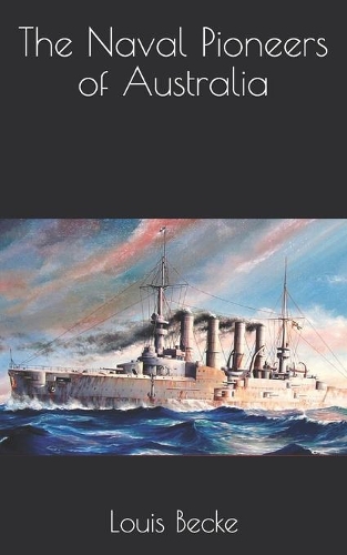 The Naval Pioneers of Australia