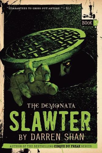The Demonata #3: Slawter: Book 3 in the Demonata Series(Demonata)