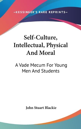 Self-Culture, Intellectual, Physical And Moral