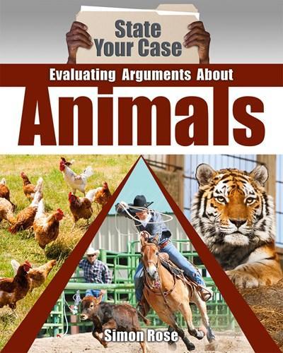Evaluating Arguments About Animals: (State Your Case)