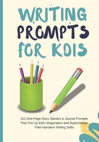 Writing Prompts For Kids