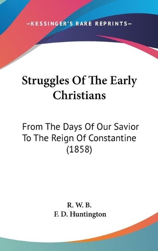 Struggles Of The Early Christians