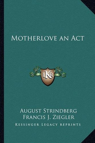 Motherlove an Act