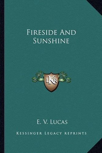 Fireside And Sunshine: (English)