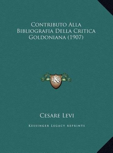 Contributo Alla Bibliografia Della Critica Goldoniana (1907)