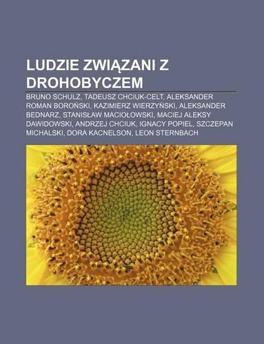 Ludzie Zwi Zani Z Drohobyczem