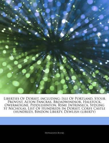 Articles on Liberties of Dorset, Including