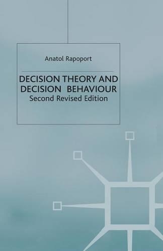 Decision Theory and Decision Behaviour: (English)