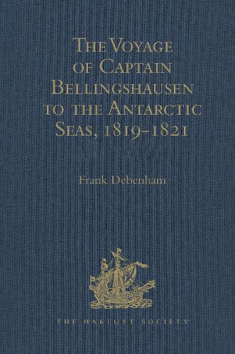 The Voyage of Captain Bellingshausen to the Antarctic Seas, 1819-1821