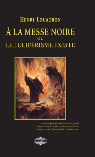 A la messe noire: ou le luciférisme existe