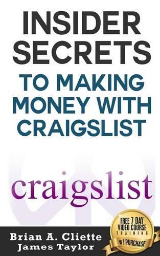 Insider Secrets to Making Money with Craigslist