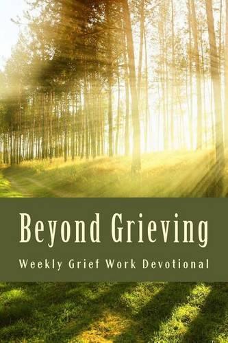 Beyond Grieving