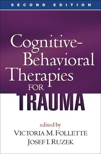 Cognitive-Behavioral Therapies for Trauma, Second Edition
