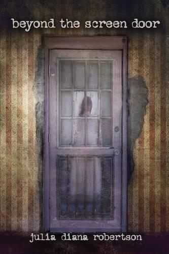 Beyond the Screen Door