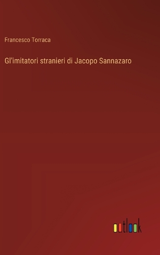 Gl'imitatori stranieri di Jacopo Sannazaro