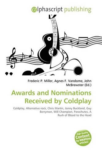 Awards and Nominations Received by Coldplay