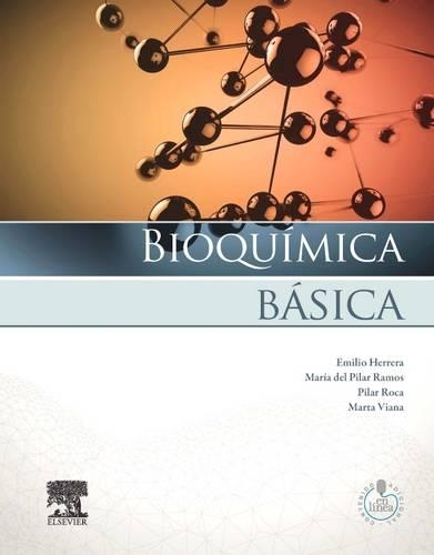Bioquímica Básica: Base Molecular de Los Procesos Fisiológicos