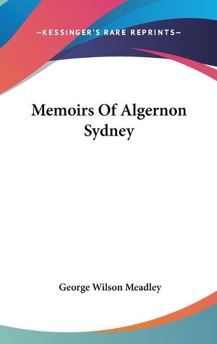 Memoirs Of Algernon Sydney
