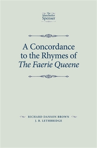 A Concordance to the Rhymes of the Faerie Queene