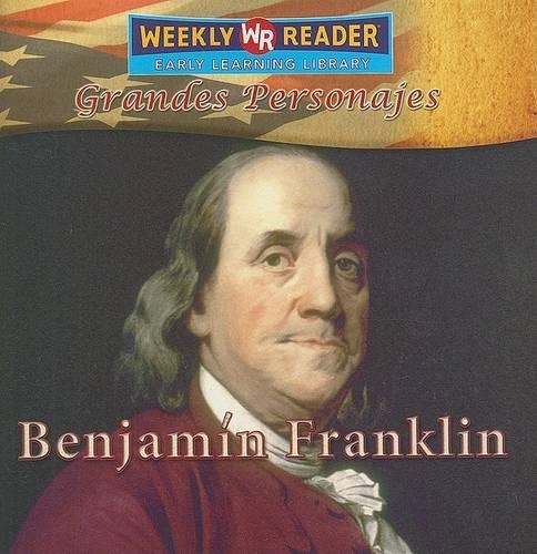 Benjamín Franklin: (Grandes Personajes (Great Americans))