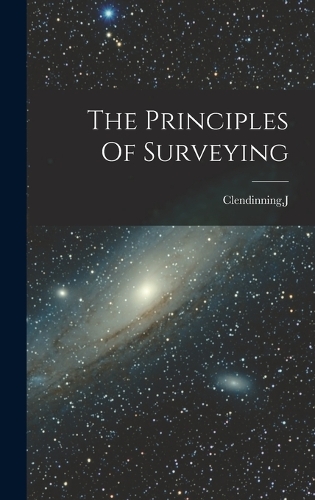 The Principles Of Surveying
